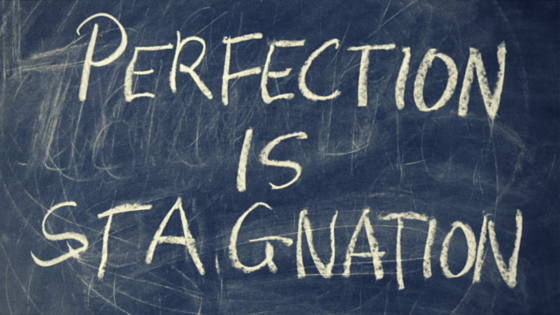Don't expect everything you write to be perfect. Nothing else in life is, why should your writing be any different?