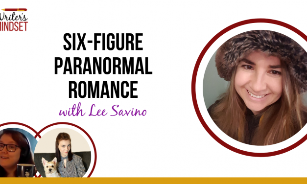What You Need to Publish Six-Figure Paranormal Romance (with Lee Savino)