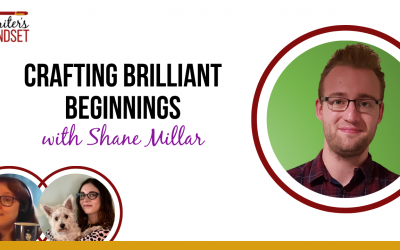 How to Write Brilliant Beginnings (with Shane Millar)