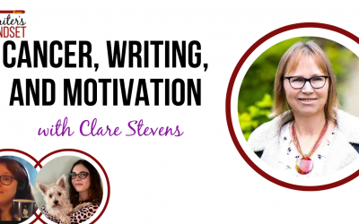 Cancer, Writing, and Motivation (with Clare Stevens)